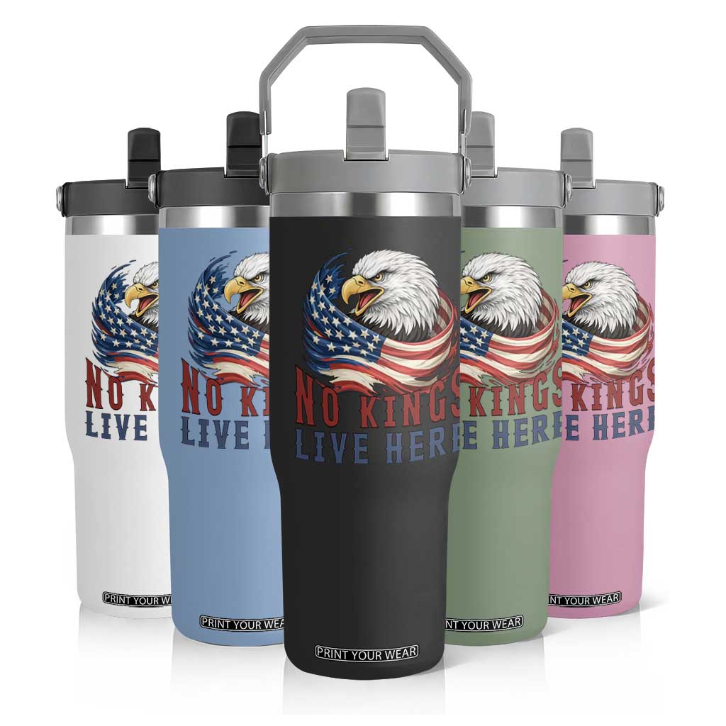 No Kings Live Here Flip Straw Tumbler Patriotic American Eagle TS12 Print Your Wear