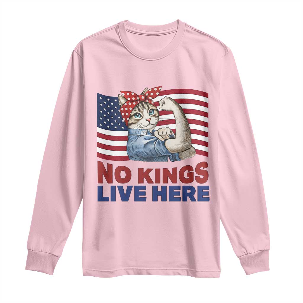 No Kings Live Here Long Sleeve Shirt Funny Rosie The Riveter Cat Feminist Gift TS12 Light Pink Print Your Wear