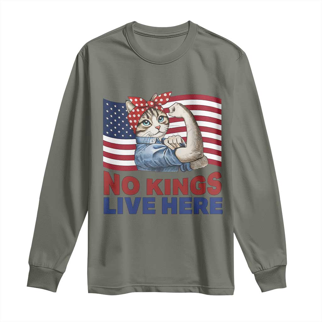 No Kings Live Here Long Sleeve Shirt Funny Rosie The Riveter Cat Feminist Gift TS12 Military Green Print Your Wear