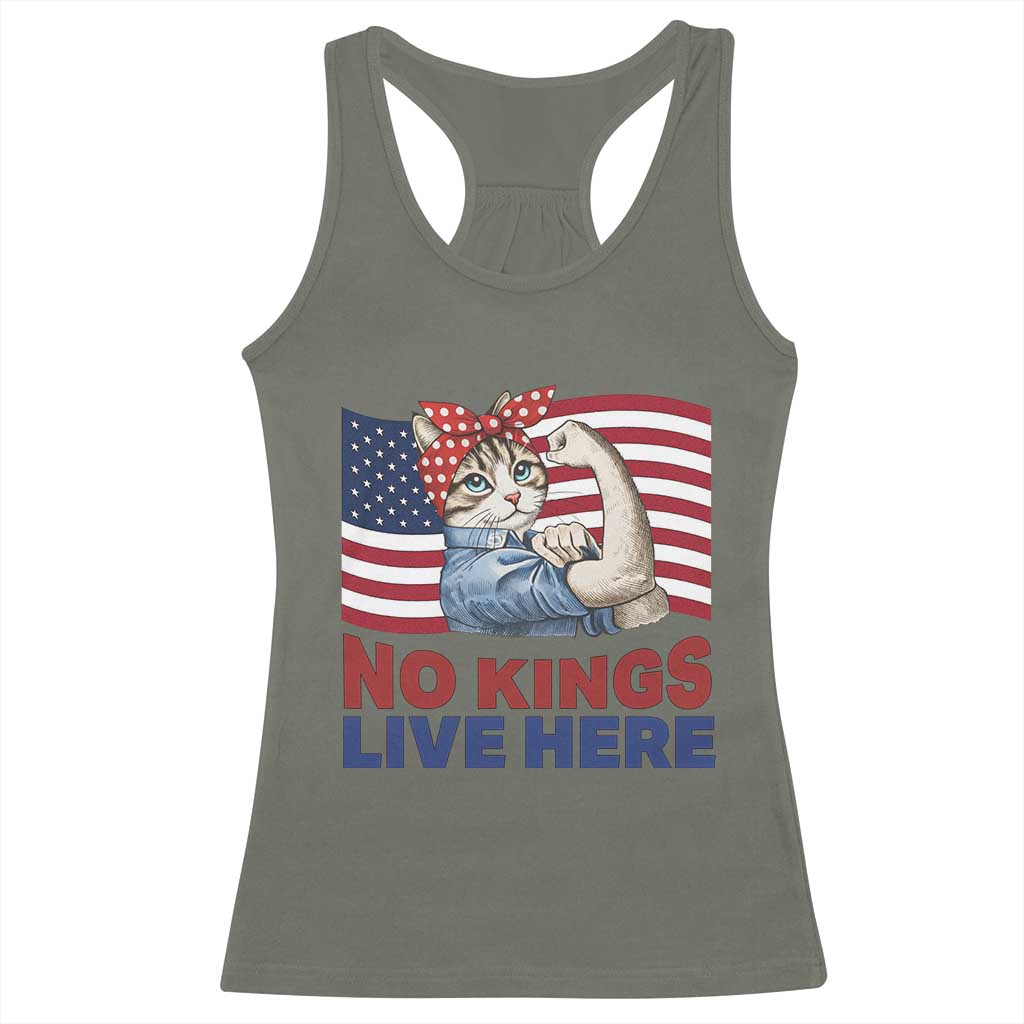 No Kings Live Here Racerback Tank Top Funny Rosie The Riveter Cat Feminist Gift TS12 Military Green Print Your Wear
