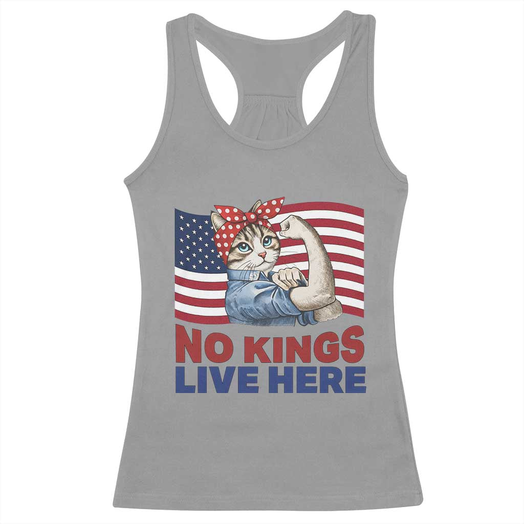 No Kings Live Here Racerback Tank Top Funny Rosie The Riveter Cat Feminist Gift TS12 Sport Gray Print Your Wear