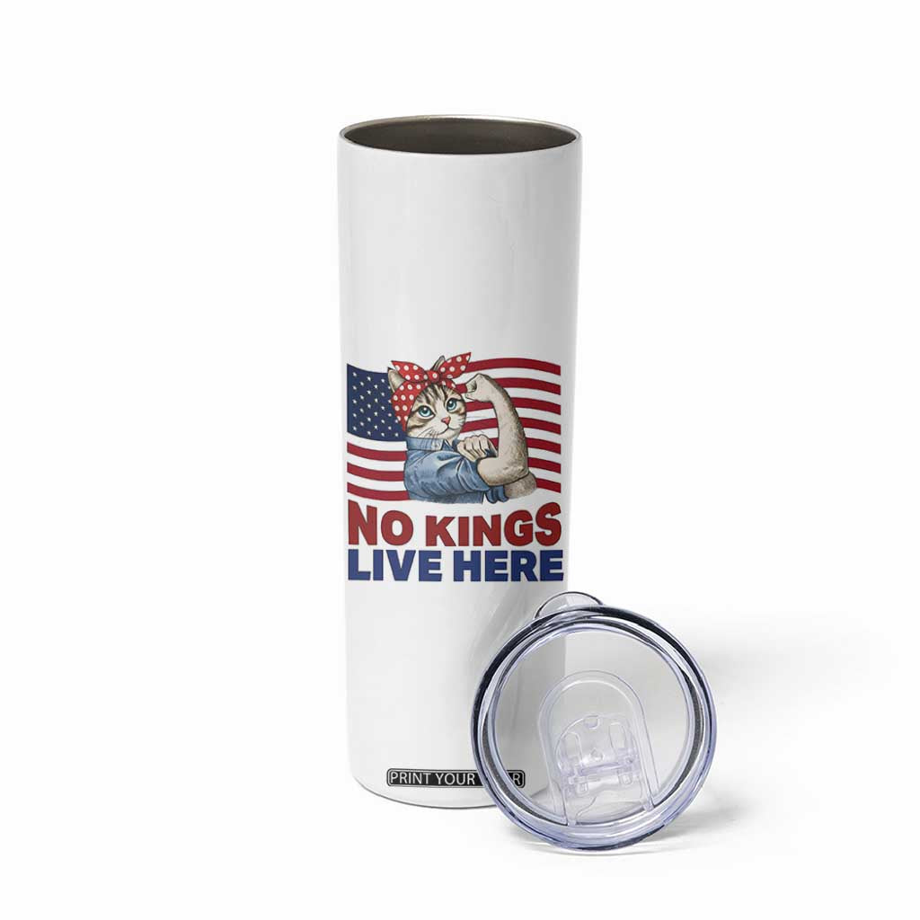 No Kings Live Here Skinny Tumbler Funny Rosie The Riveter Cat Feminist Gift TS12 Print Your Wear