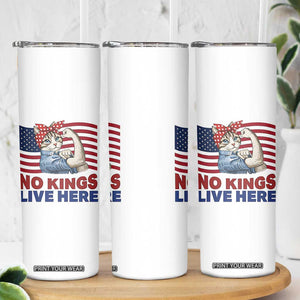 No Kings Live Here Skinny Tumbler Funny Rosie The Riveter Cat Feminist Gift TS12 Print Your Wear