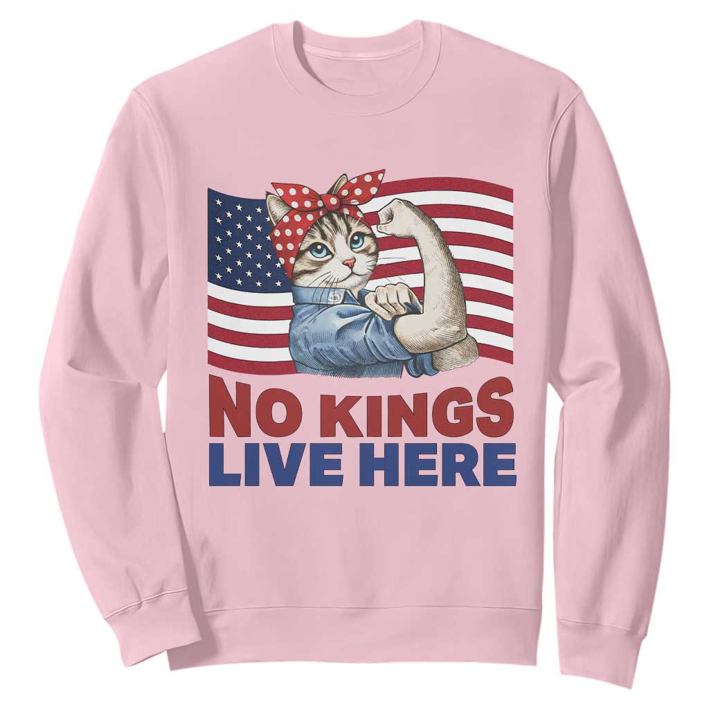 No Kings Live Here Sweatshirt Funny Rosie The Riveter Cat Feminist Gift TS12 Light Pink Print Your Wear