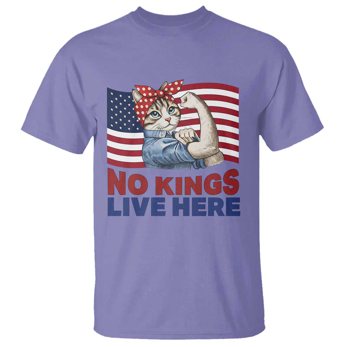 No Kings Live Here T Shirt Funny Rosie The Riveter Cat Feminist Gift TS12 Violet Print Your Wear