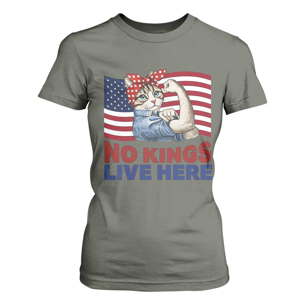 No Kings Live Here T Shirt For Women Funny Rosie The Riveter Cat Feminist Gift TS12 Military Green Print Your Wear
