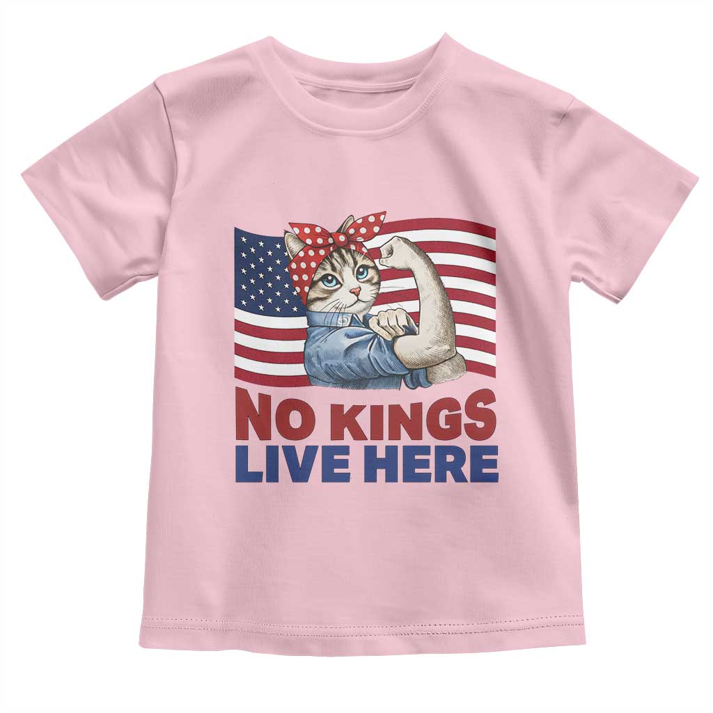 No Kings Live Here Toddler T Shirt Funny Rosie The Riveter Cat Feminist Gift TS12 Light Pink Print Your Wear