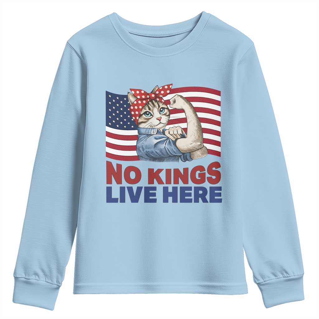 No Kings Live Here Youth Sweatshirt Funny Rosie The Riveter Cat Feminist Gift TS12 Light Blue Print Your Wear