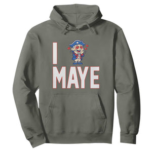 I Love Maye Hoodie Funny QB Sport Fan TS12 Military Green Print Your Wear