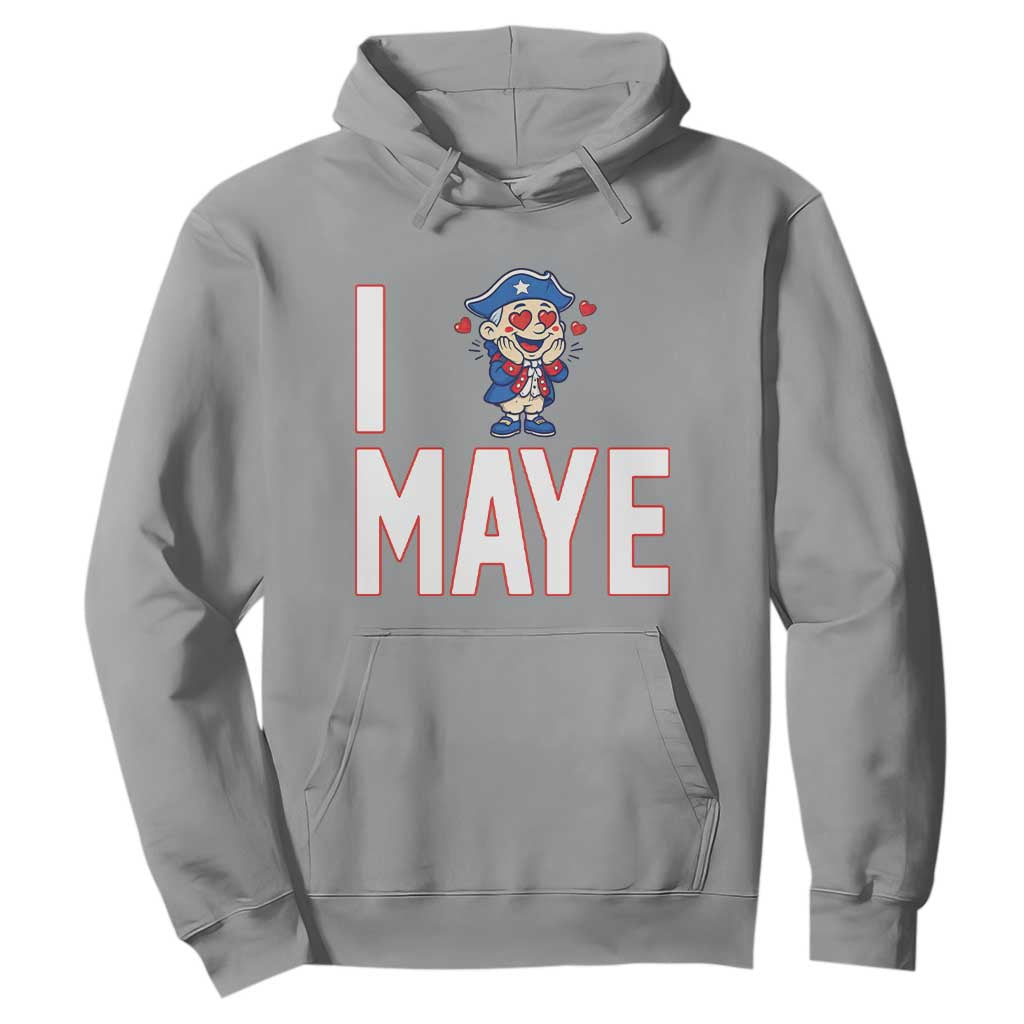 I Love Maye Hoodie Funny QB Sport Fan TS12 Sport Gray Print Your Wear