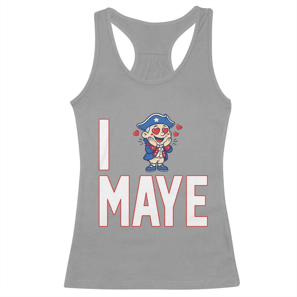 I Love Maye Racerback Tank Top Funny QB Sport Fan TS12 Sport Gray Print Your Wear