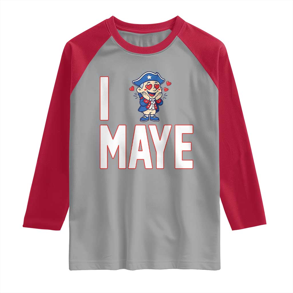I Love Maye Raglan Shirt Funny QB Sport Fan TS12 Sport Gray Red Print Your Wear