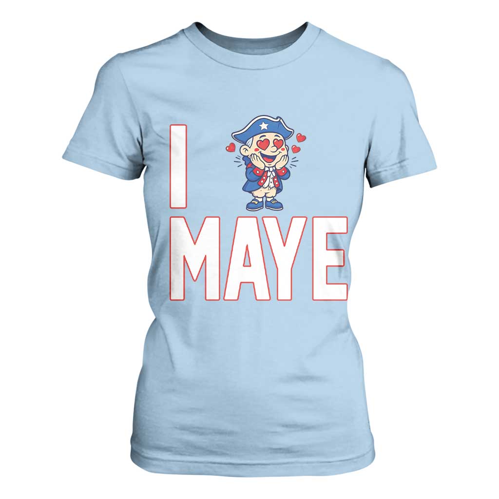 I Love Maye T Shirt For Women Funny QB Sport Fan TS12 Light Blue Print Your Wear