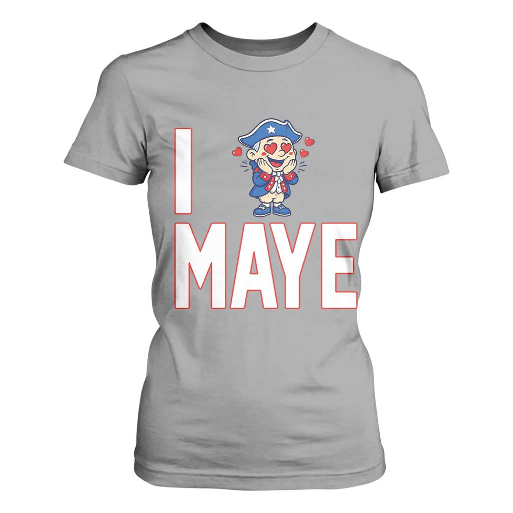 I Love Maye T Shirt For Women Funny QB Sport Fan TS12 Sport Gray Print Your Wear