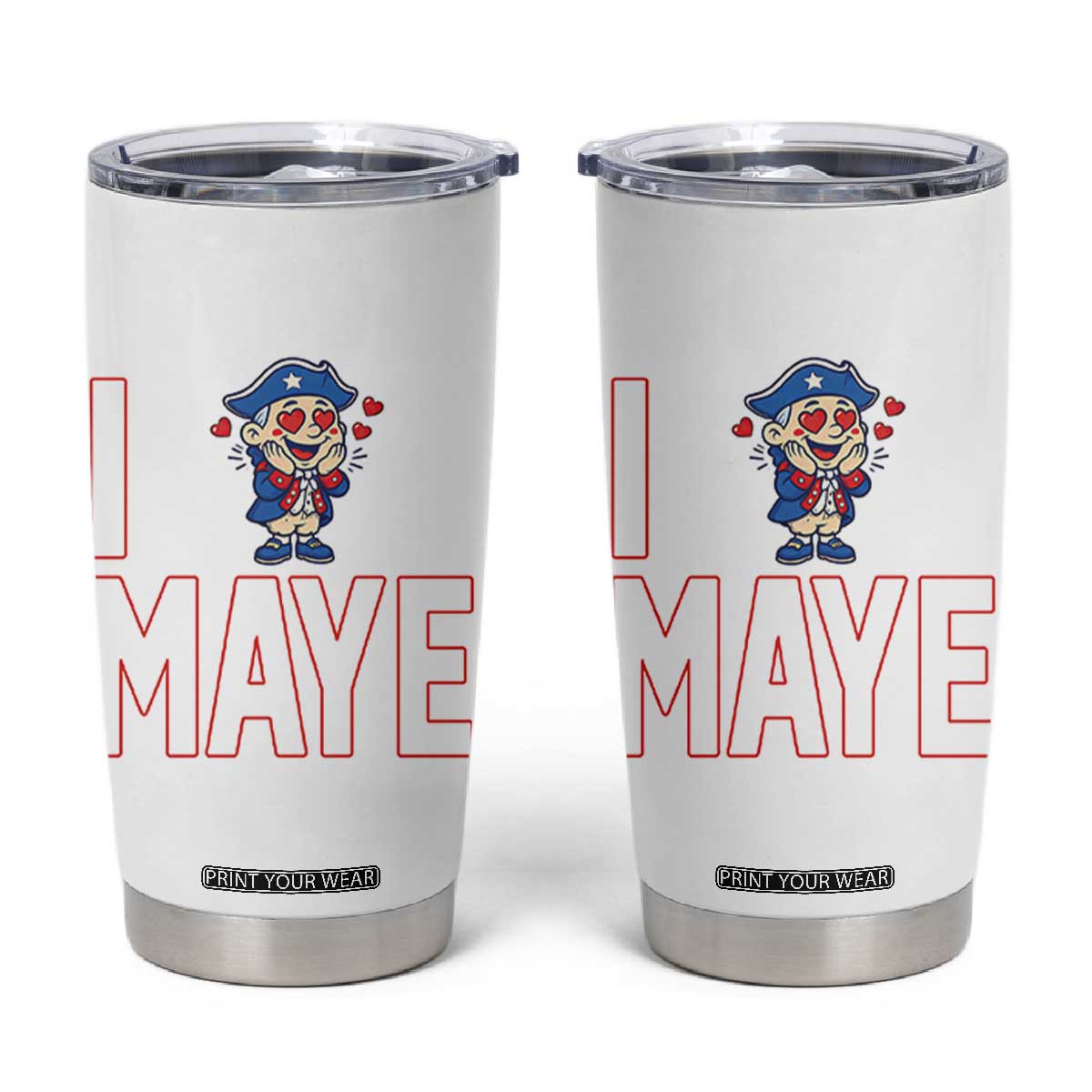 I Love Maye Tumbler Cup Funny QB Sport Fan TS12 White Print Your Wear
