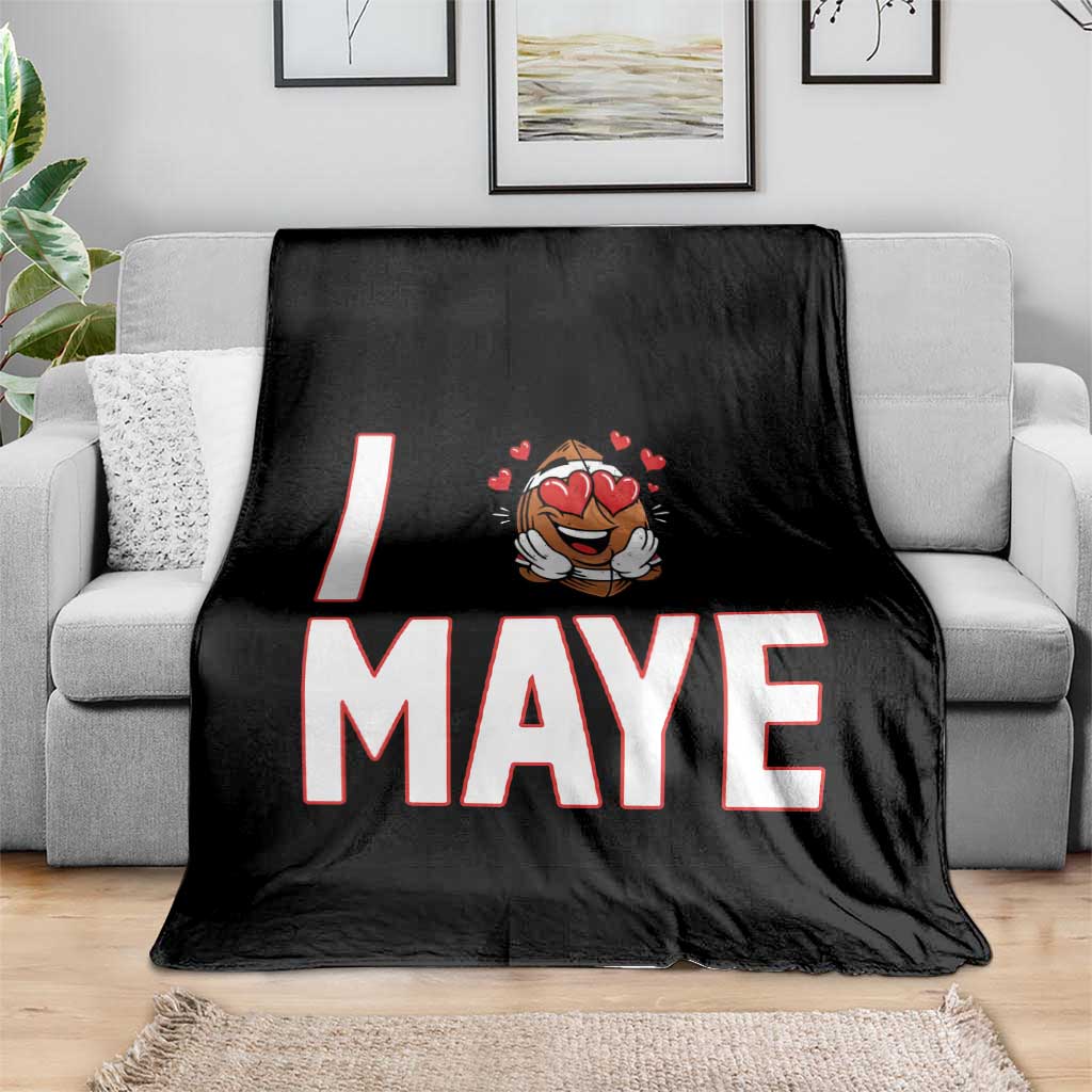 I Love Maye Throw Blanket Football Lover Gift For NE Fan TS12 Print Your Wear