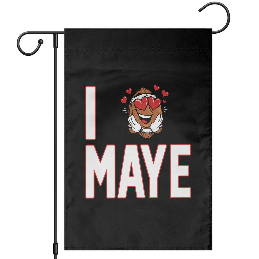I Love Maye Garden Flag Football Lover Gift For NE Fan TS12 Black Print Your Wear