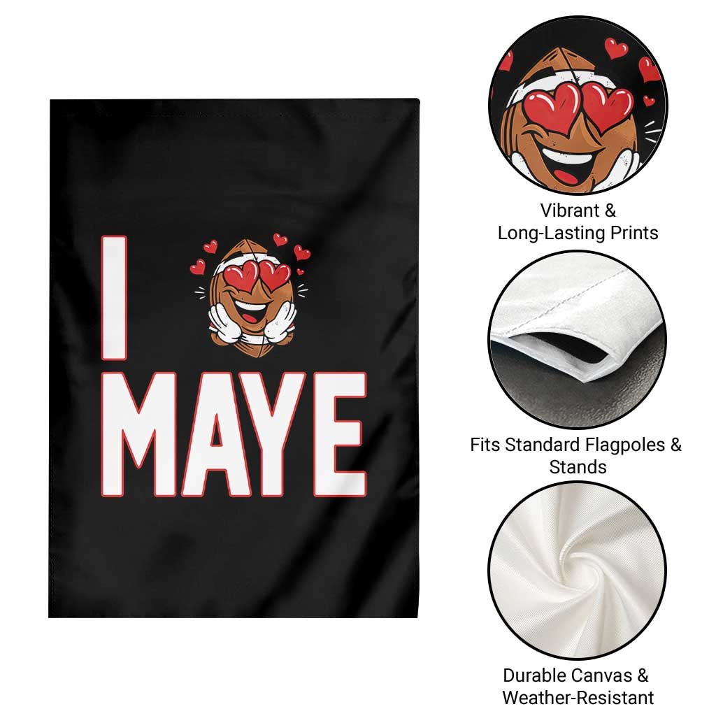 I Love Maye Garden Flag Football Lover Gift For NE Fan TS12 Print Your Wear