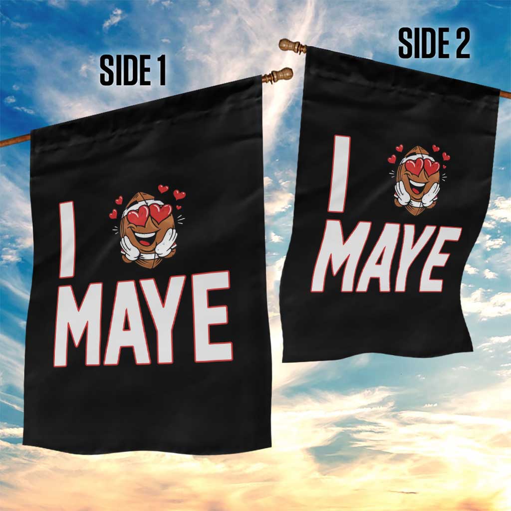 I Love Maye Garden Flag Football Lover Gift For NE Fan TS12 Print Your Wear