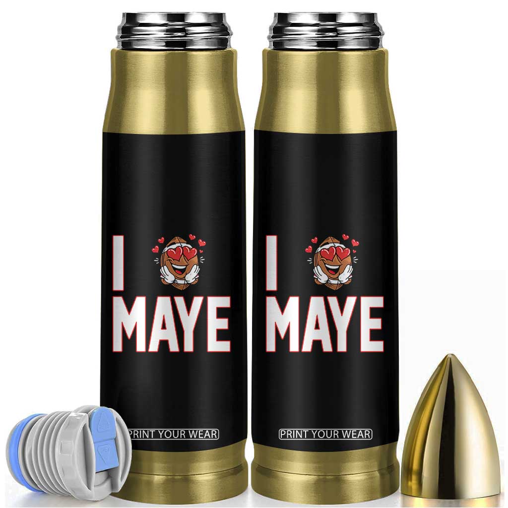 I Love Maye Bullet Tumbler Football Lover Gift For NE Fan TS12 Black Print Your Wear
