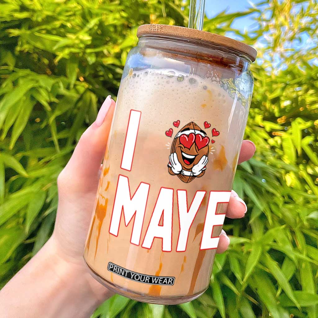 I Love Maye Glass Can Football Lover Gift For NE Fan TS12 Black Print Your Wear