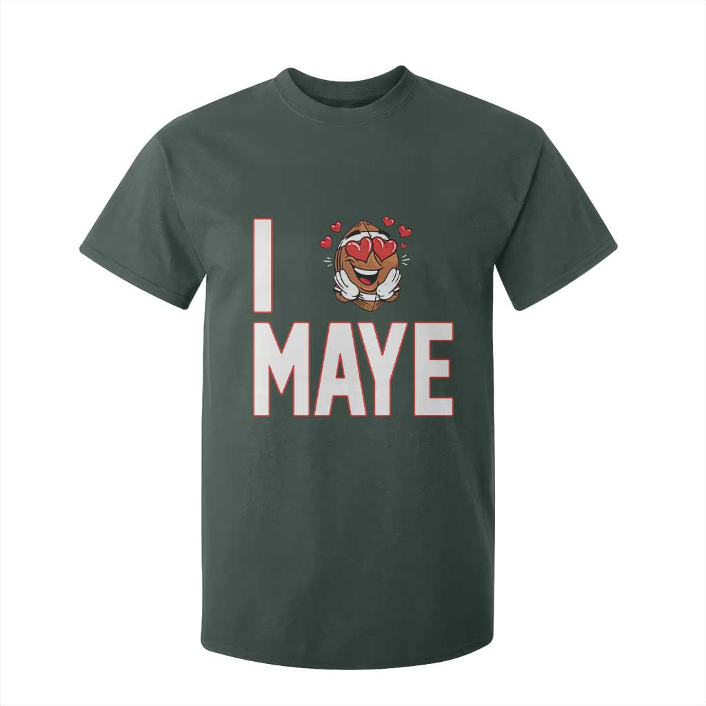 I Love Maye T Shirt For Kid Football Lover Gift For NE Fan TS12 Dark Forest Green Print Your Wear