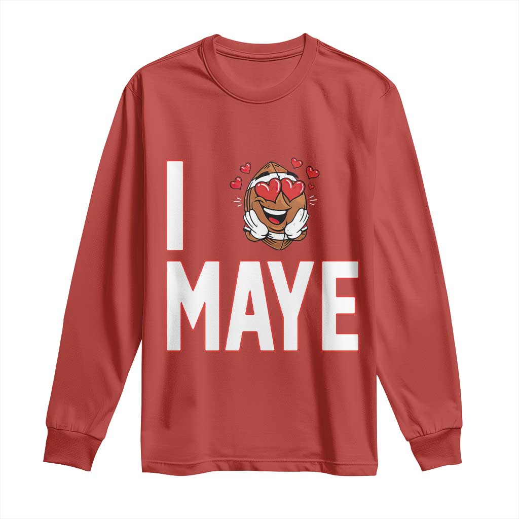 I Love Maye Long Sleeve Shirt Football Lover Gift For NE Fan TS12 Red Print Your Wear