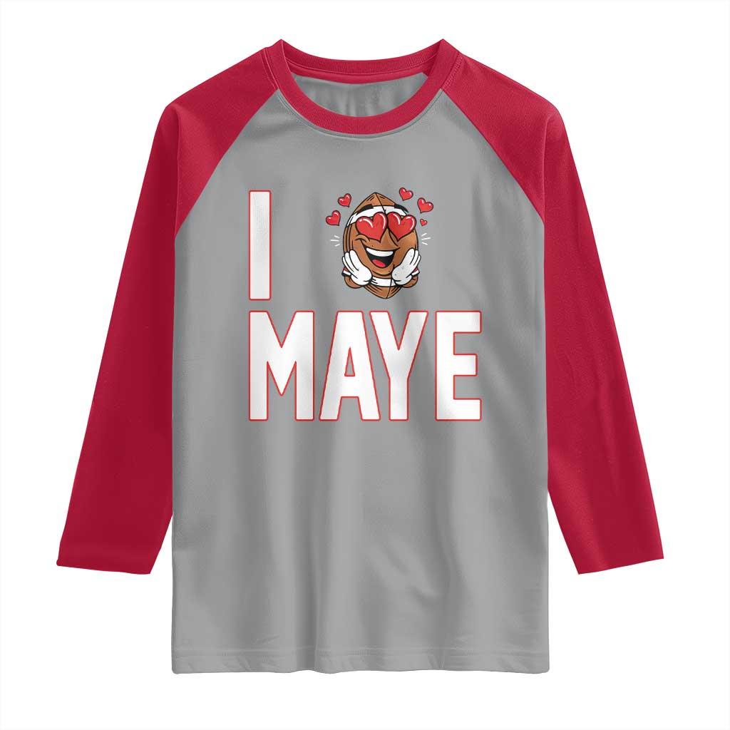 I Love Maye Raglan Shirt Football Lover Gift For NE Fan TS12 Sport Gray Red Print Your Wear