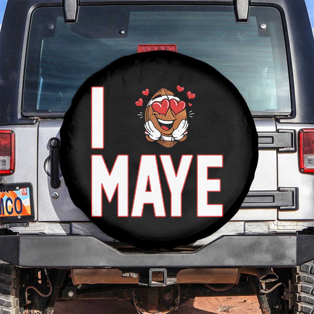 I Love Maye Spare Tire Cover Football Lover Gift For NE Fan TS12 No hole Black Print Your Wear