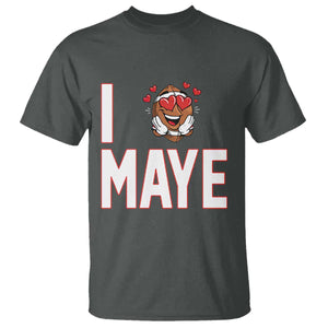 I Love Maye T Shirt Football Lover Gift For NE Fan TS12 Dark Heather Print Your Wear