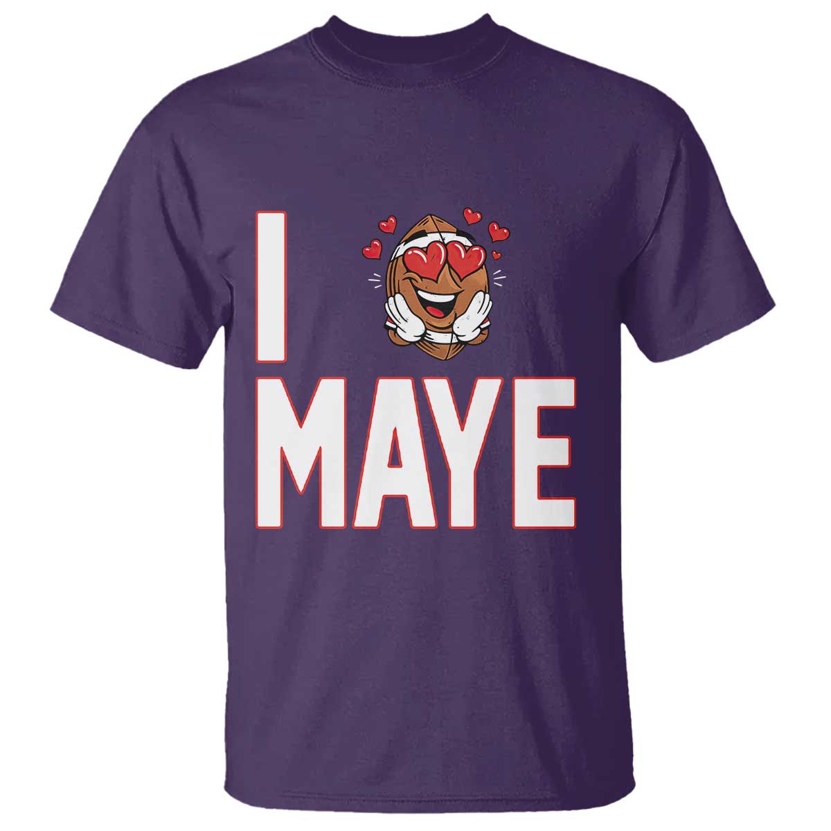 I Love Maye T Shirt Football Lover Gift For NE Fan TS12 Purple Print Your Wear