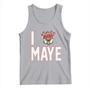 I Love Maye Tank Top Football Lover Gift For NE Fan TS12 Athletic Heather Print Your Wear