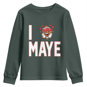 I Love Maye Youth Sweatshirt Football Lover Gift For NE Fan TS12 Dark Forest Green Print Your Wear