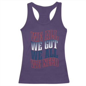 We All We Got We All We Need Racerback Tank Top NE Football Fan Gift TS12 Purple Print Your Wear