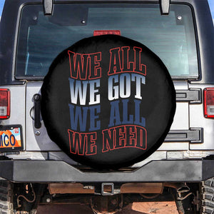 We All We Got We All We Need Spare Tire Cover NE Football Fan Gift TS12 No hole Black Print Your Wear