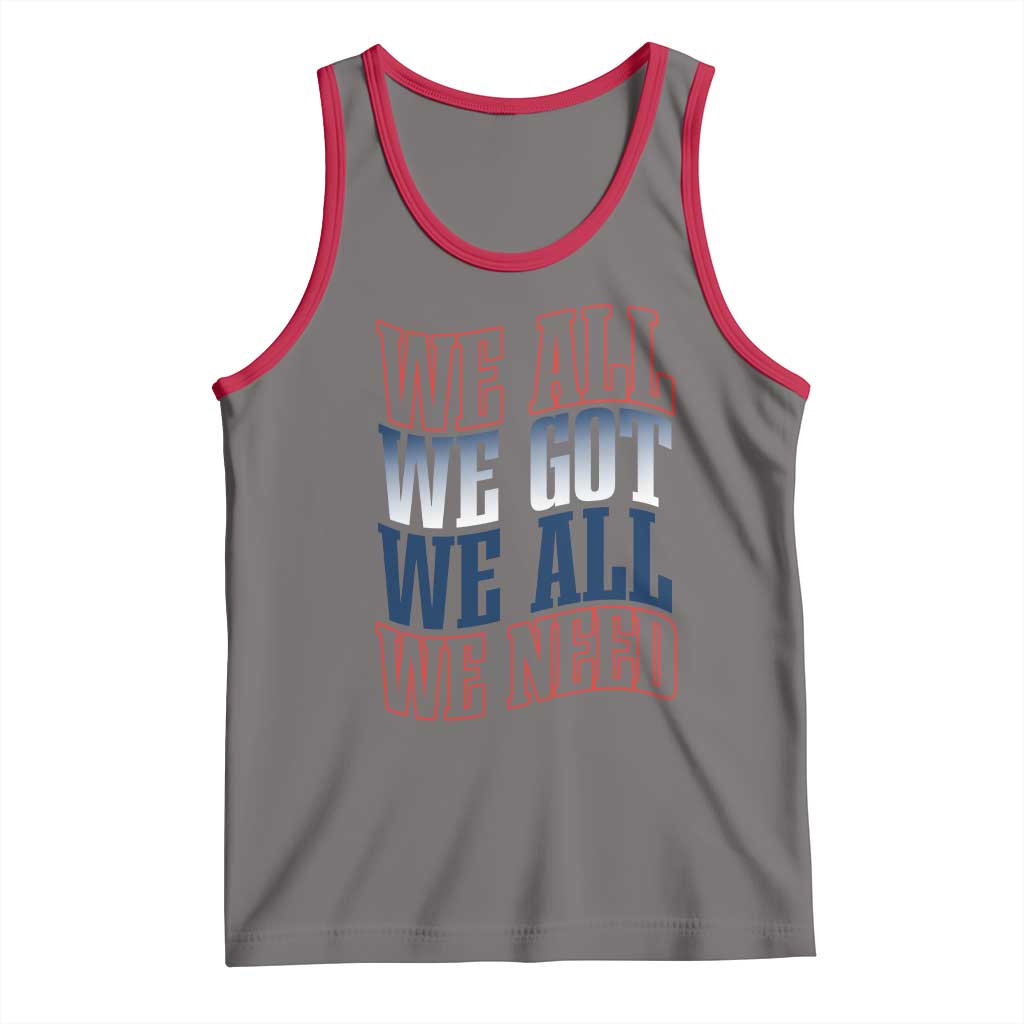 We All We Got We All We Need Tank Top NE Football Fan Gift TS12 Deep Heather Red Print Your Wear