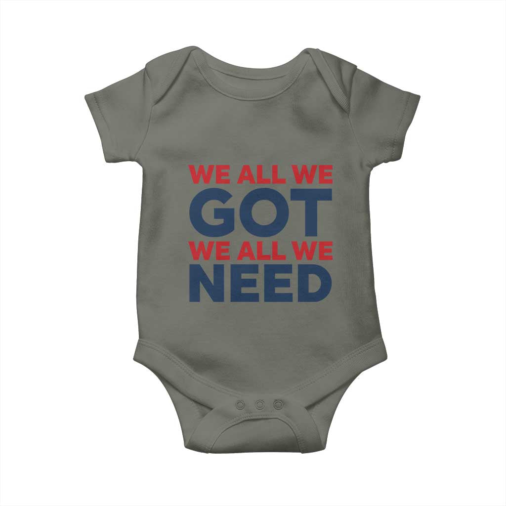We All We Got We All We Need Baby Onesie Funny Football Lover Gift TS12 Military Green Print Your Wear