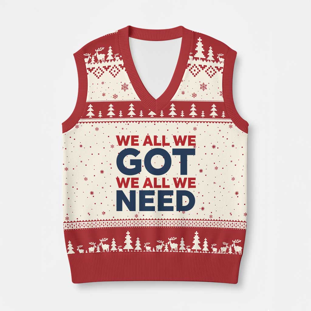 We All We Got We All We Need V-Neck Knit Sweater Vest Funny Football Lover Gift TS12 Beige Red Print Your Wear