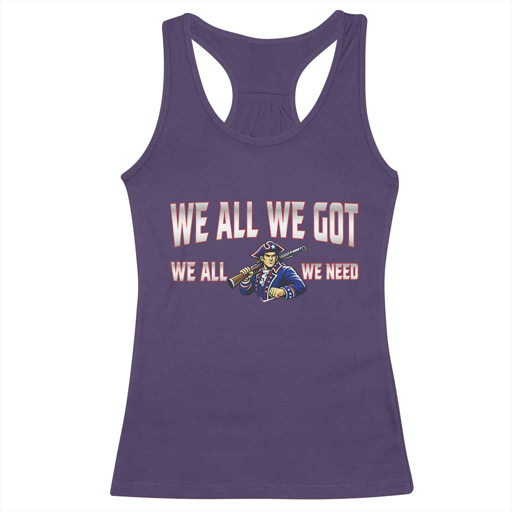 We All We Got We All We Need Racerback Tank Top Game Day Sports Fan Gift TS12 Purple Print Your Wear