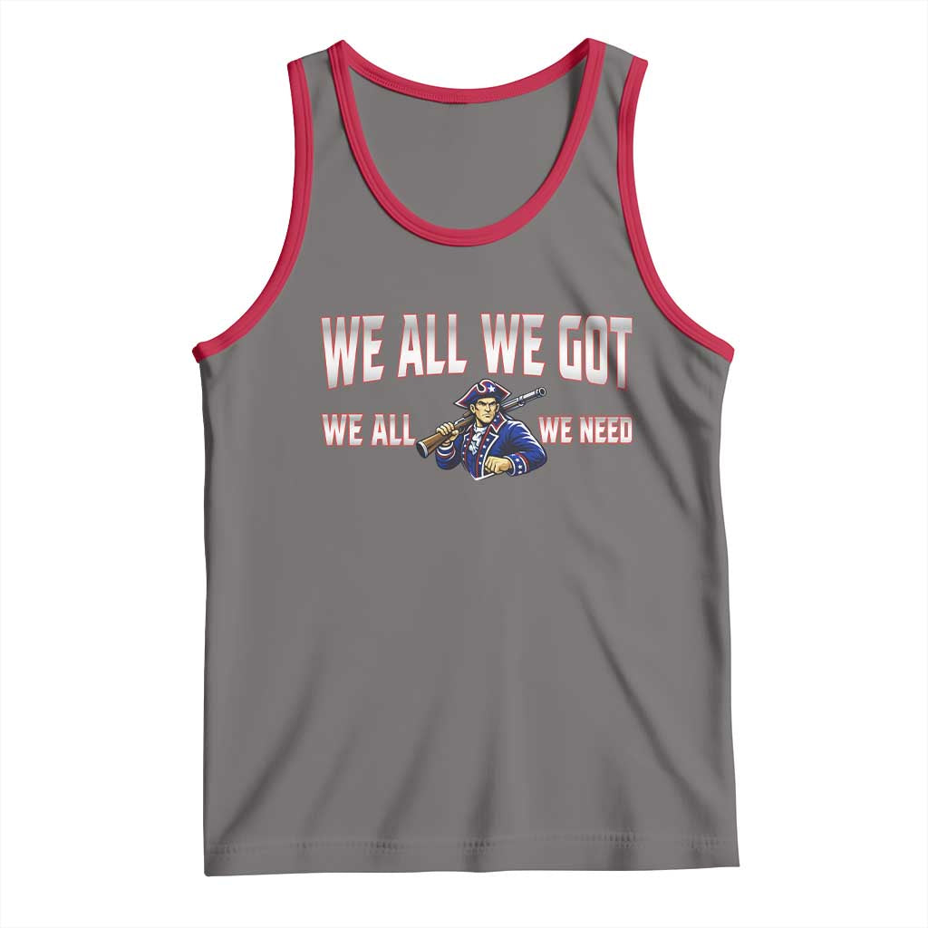 We All We Got We All We Need Tank Top Game Day Sports Fan Gift TS12 Deep Heather Red Print Your Wear