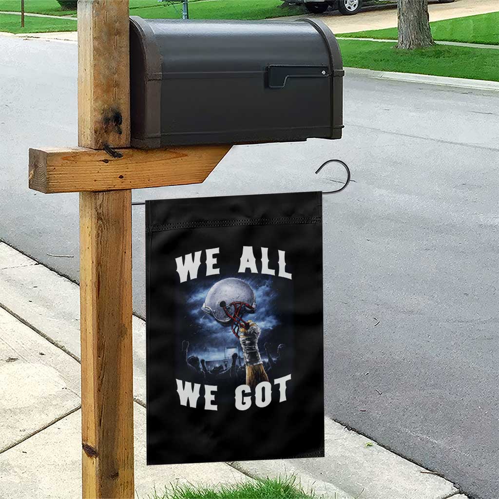 We All We Got Football Helmet Victory Graphic Garden Flag TS12 Print Your Wear