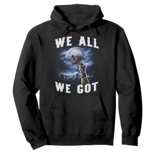 We All We Got Football Helmet Victory Graphic Hoodie TS12 Black Print Your Wear
