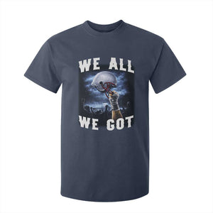 We All We Got Football Helmet Victory Graphic T Shirt For Kid TS12 Navy Print Your Wear