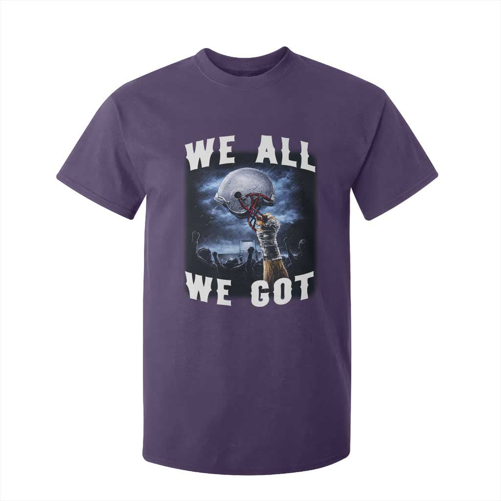 We All We Got Football Helmet Victory Graphic T Shirt For Kid TS12 Purple Print Your Wear