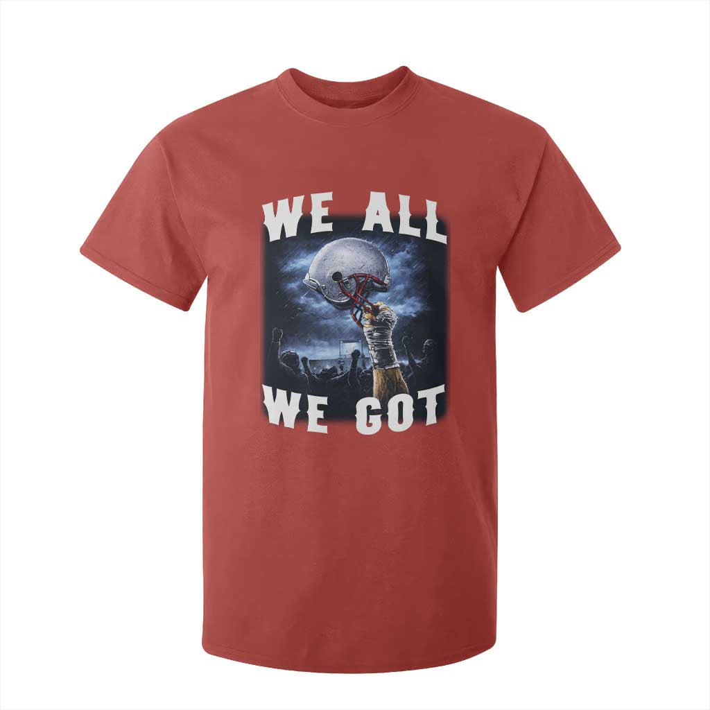 We All We Got Football Helmet Victory Graphic T Shirt For Kid TS12 Red Print Your Wear