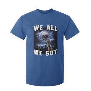 We All We Got Football Helmet Victory Graphic T Shirt For Kid TS12 Royal Blue Print Your Wear