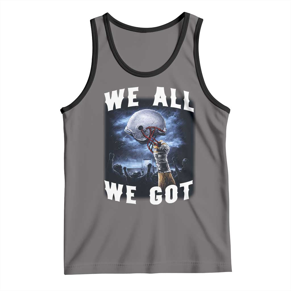 We All We Got Football Helmet Victory Graphic Tank Top TS12 Deep Heather Black Print Your Wear
