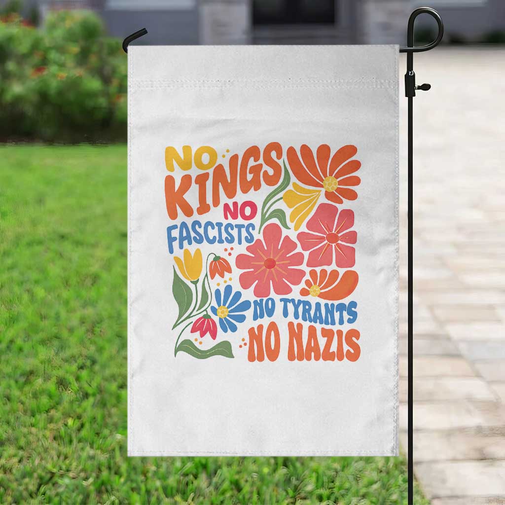 No Kings Wildflower Protest Garden Flag No Fascists No Tyrants No Nazis TS12 Print Your Wear