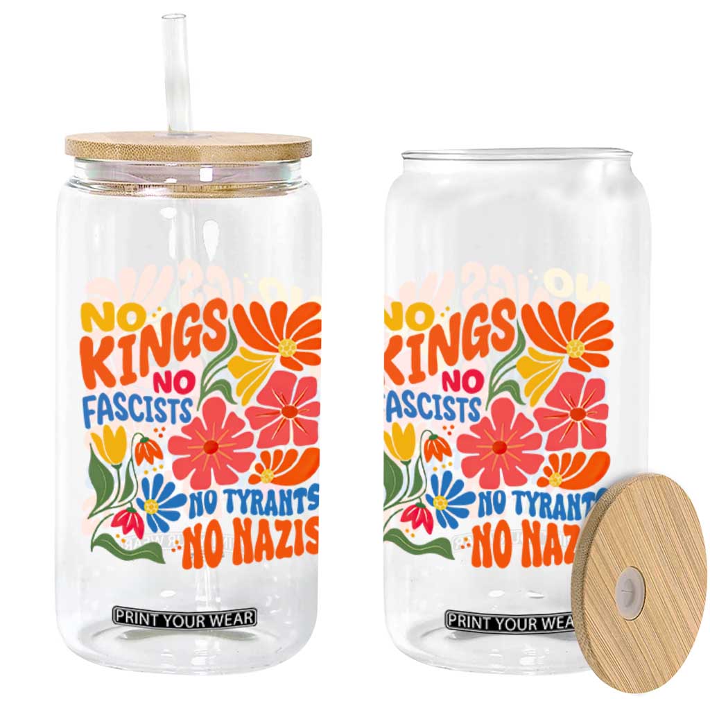 No Kings Wildflower Protest Glass Can No Fascists No Tyrants No Nazis TS12 Print Your Wear