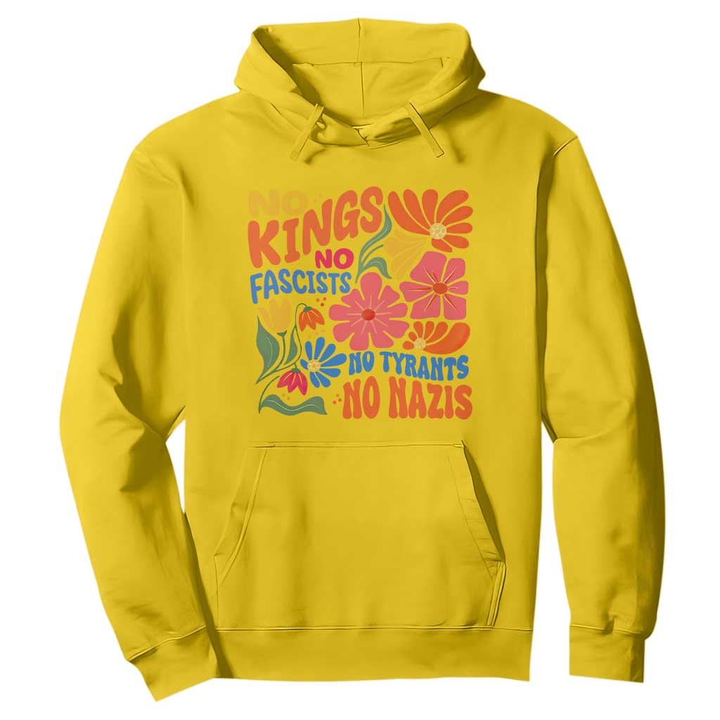 No Kings Wildflower Protest Hoodie No Fascists No Tyrants No Nazis TS12 Daisy Print Your Wear